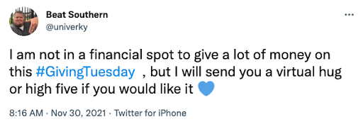 A screenshot of a tweet from @univerky. The text reads, "I'm not in a financial position to give money this #GivingTuesday but I'll send you a virtual high five or hug if you'd like it!"